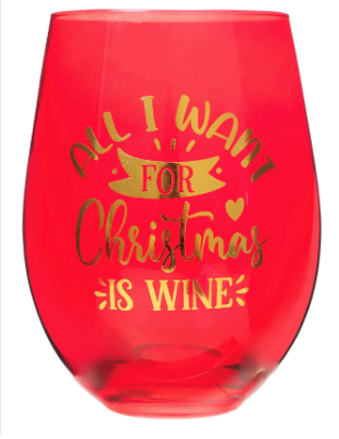 Stemless Wine Glass - All I Want