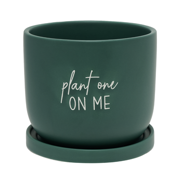 'Plant One on Me' planter with tray