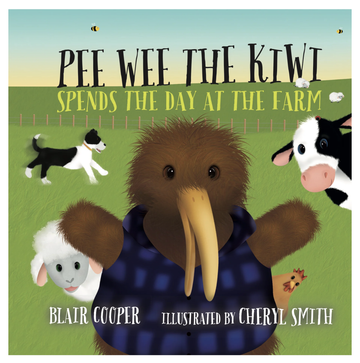 Pee Wee the Kiwi Spends the Day at the Farm Board Book